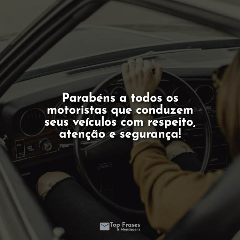 25 de Julho- Feliz dia do Motorista!